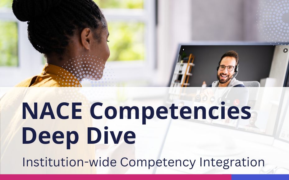 NACE Competencies Deep Dive – Institution-wide Competency Integration